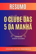 francis thomas portuguese 1 - Resumo de O Clube das 5 da Manhã Livro de Robin Sharma