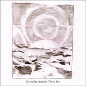 Kristofer Aström - There For Ep (CD)