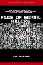 Files of Serial Killers