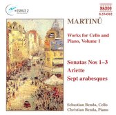 Sebastian Benda, Christian Benda - Martinu: Works For Cello And Piano, Volume 1: Sonatas Nos 1-3, Ariette, Sept Arabesques (CD)