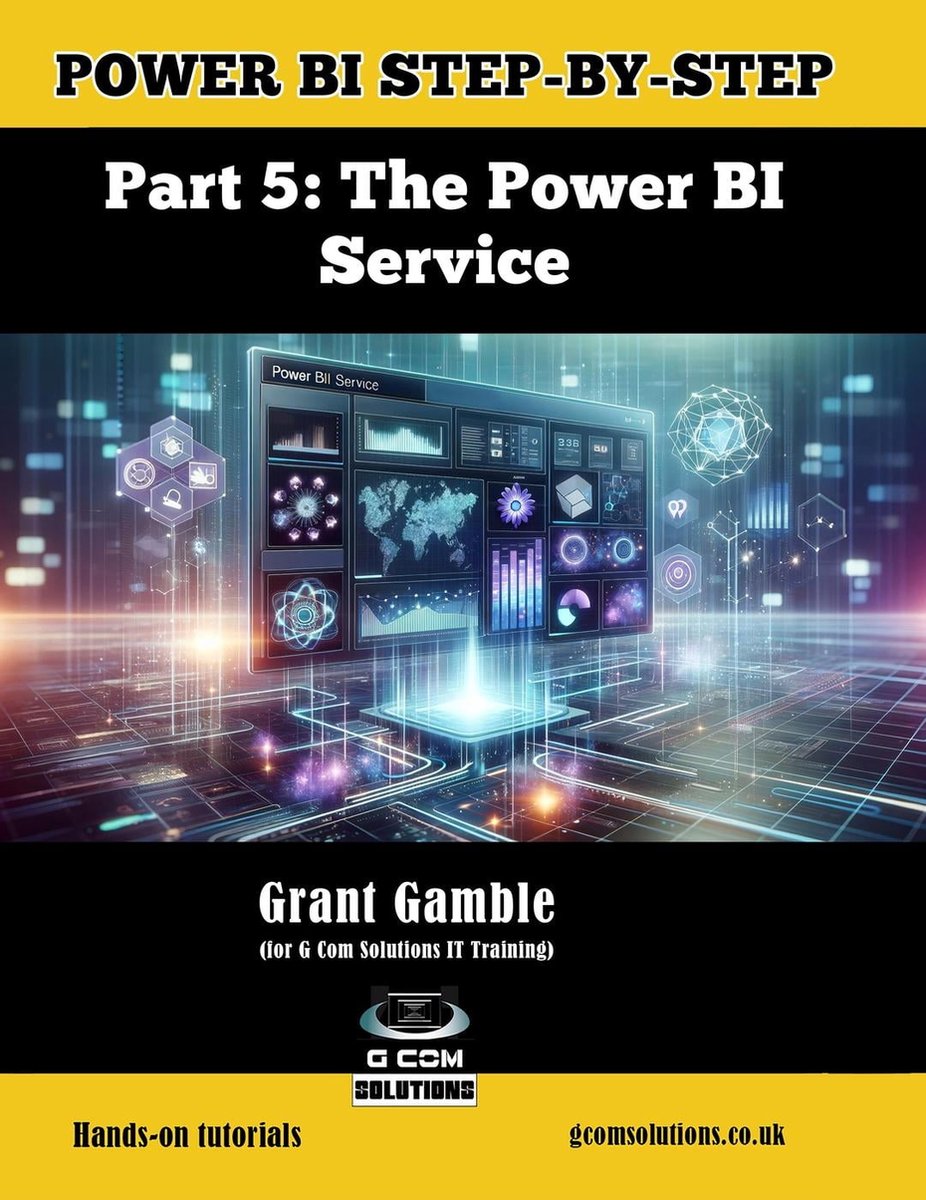 Power BI Step-by-Step 5 - Power BI Step-by-Step Part 5: The Power BI ...