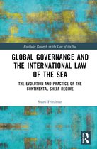 Routledge Research on the Law of the Sea- Global Governance and the International Law of the Sea