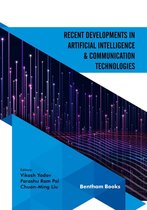 Recent Developments in Artificial Intelligence and Communication Technologies