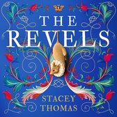 The Revels: A deliciously dark and spellbinding historical debut, perfect for fans of Stacey Halls
