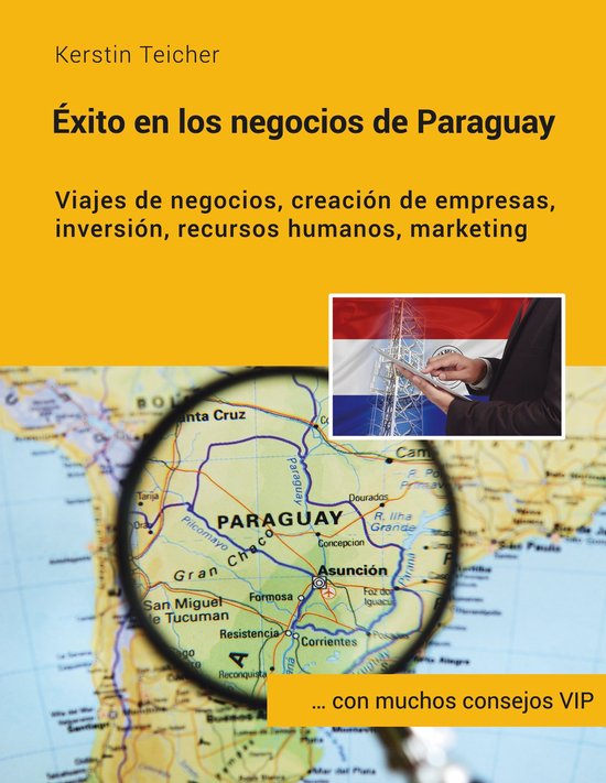 Éxito en los negocios de Paraguay (ebook), Kerstin Teicher