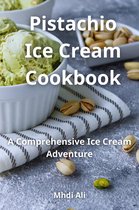 Pistachio Ice Cream Cookbook