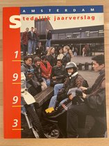 Stedelijk jaarverslag amsterdam 1993