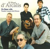 El Pont d'Arcalis - De Lluna Vella (CD)