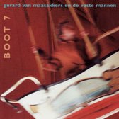 Gerard Van Maasakkers & De Vaste Mannen - Boot 7 (CD)
