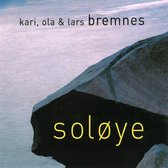 Kari Bremnes & Ola Bremnes & Lars Bremnes - Soloye (CD)
