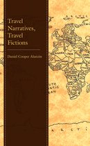 Alarcón, D: Travel Narratives, Travel Fictions
