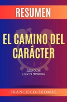 Francis Spanish Series 1 - Resumen de El Camino del Carácter de Libro de David Brooks