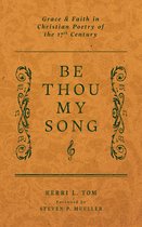 Be Thou My Song