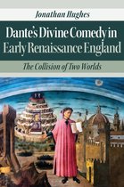 Dante’s Divine Comedy in Early Renaissance England
