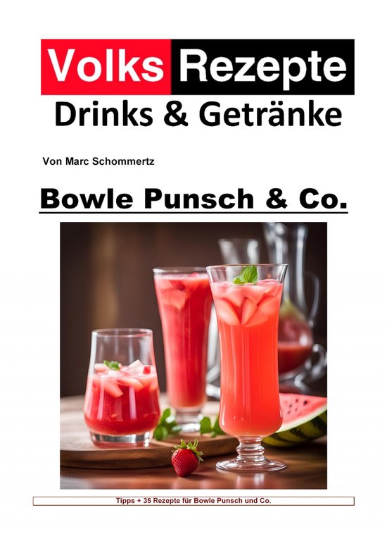 Volksrezepte Drinks & Getränke - Bowle, Punsch und Co - cover