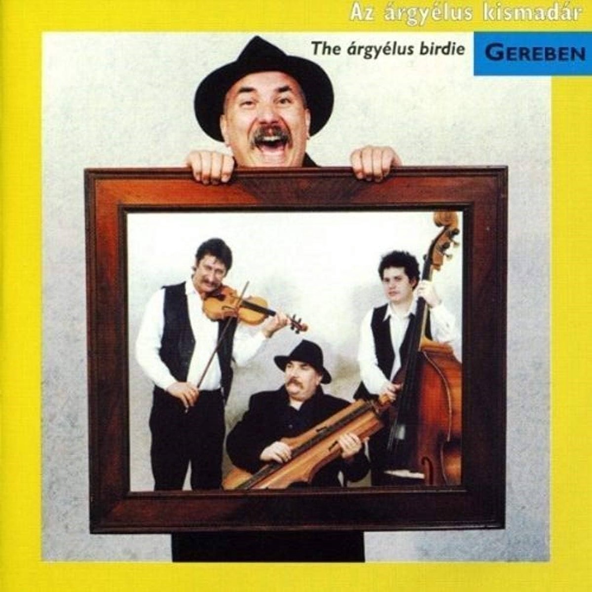 Gereben - Az Argyelus Kismadar (CD)