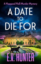 The Hopgood Hall Murder Mysteries 1 - A Date To Die For