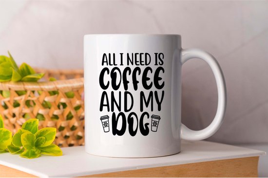 Mok All I Need Is Coffee And My Dog - dogs - gift - cadeau - puppies - puppylove - doglover - doggy - honden - puppyliefde - mijnhond - hondenliefde - hondenwereld