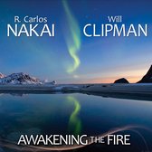 R. Carlos & Will Clipman Nakai - Awakening The Fire (CD)