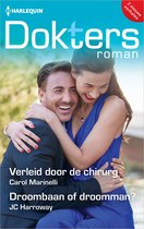 Doktersroman 199 - Verleid door de chirurg / Droombaan of droomman?