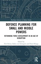 Routledge Advances in Defence Studies- Defence Planning for Small and Middle Powers