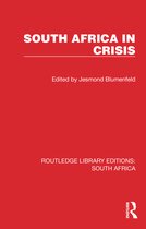 Routledge Library Editions: South Africa- South Africa in Crisis