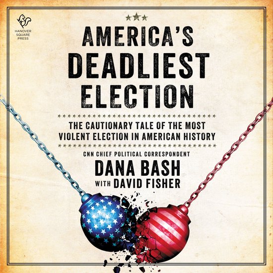 America's Deadliest Election - cover