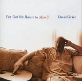David Grier - I've Got The House To Myself (CD)