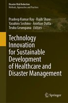 Disaster Risk Reduction- Technology Innovation for Sustainable Development of Healthcare and Disaster Management