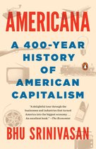 Americana A 400Year History of American Capitalism