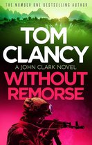 John Clark- Without Remorse