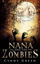 The Nana Files 2 - Nana and the Zombies