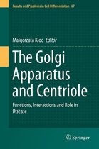 Results and Problems in Cell Differentiation 67 - The Golgi Apparatus and Centriole