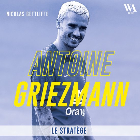 Antoine Griezmann : Le stratège - cover