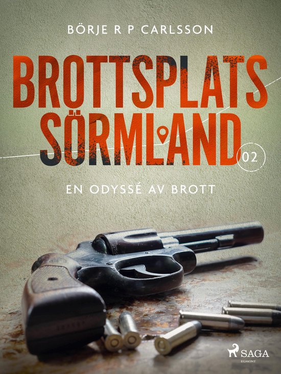 Brottsplats Sörmland 2 - Brottsplats Sörmland. 2, En odyss ... - cover