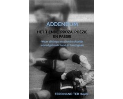 Het Tiende, proza, poëzie en passie - Addendum
