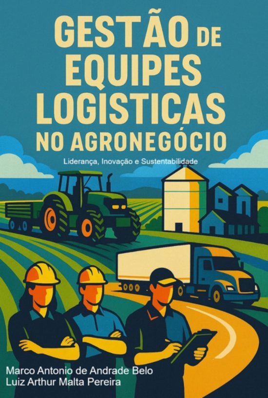 Gestão De Equipes Logísticas No Agronegócio - cover