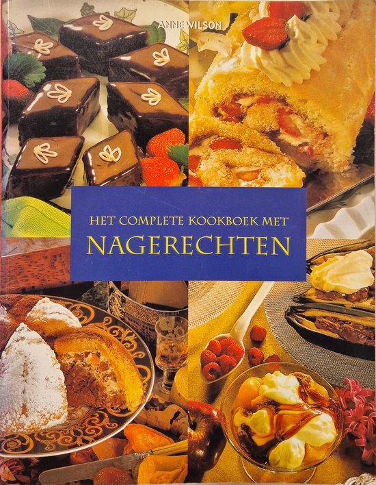 Het Complete Kookboek Met Nagerechten