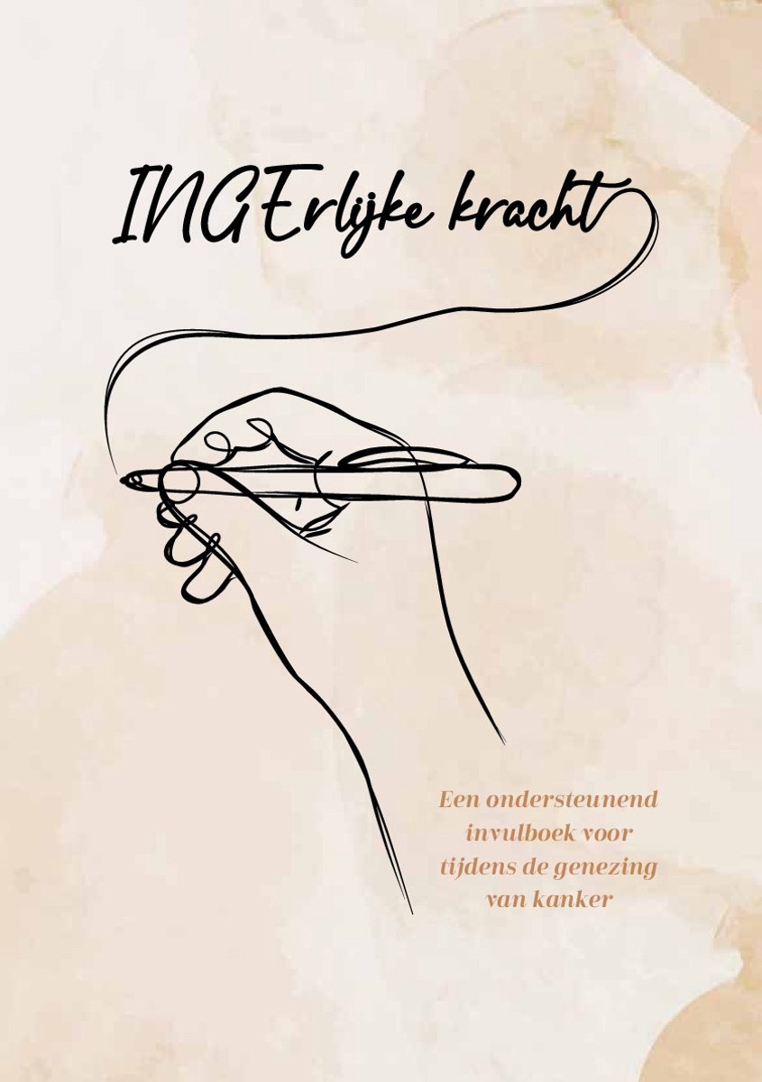 INGErlijke kracht, invulboek bij kanker