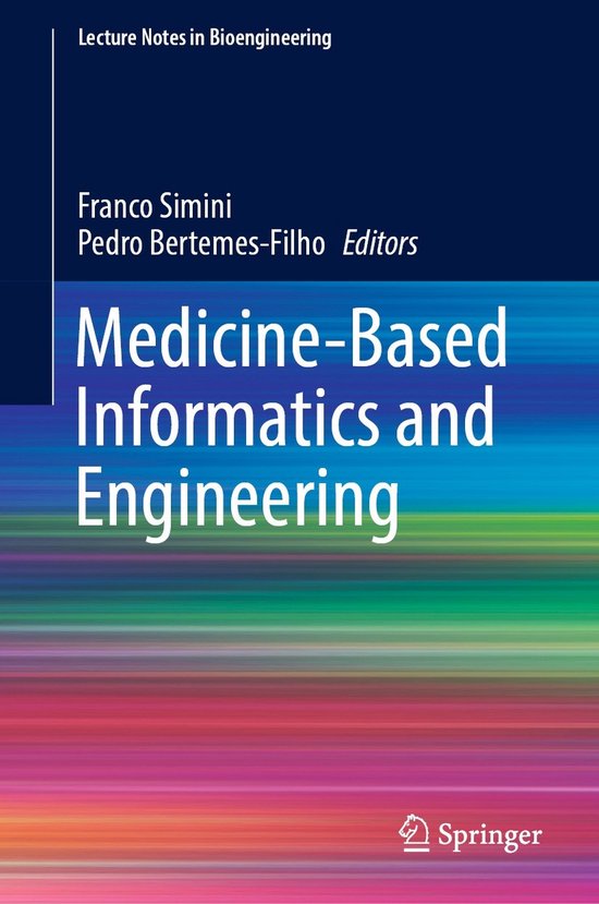Lecture Notes in Bioengineering- Medicine-Based Informatics  ... - cover