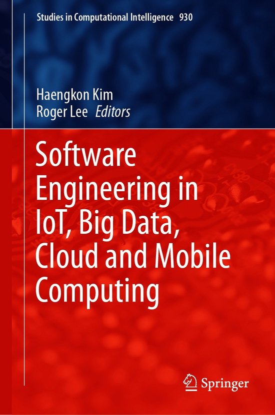Software Engineering in IoT Big Data Cloud and Mobile Comput ... - cover