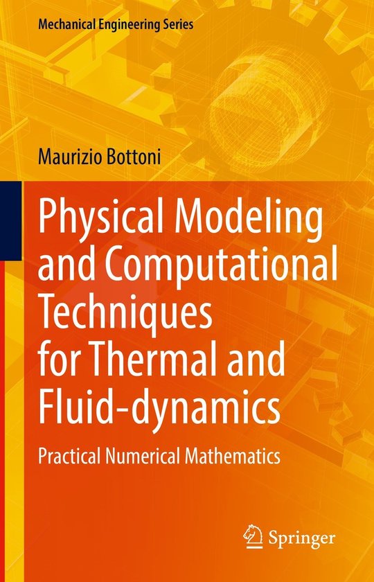 Mechanical Engineering Series- Physical Modeling and Computa ... - cover
