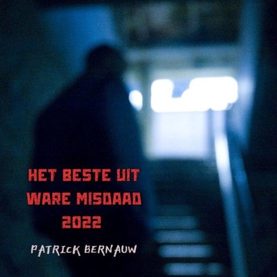 Het beste uit Ware Misdaad 2022 - cover