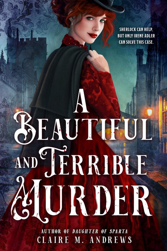 Irene Adler 1 - A Beautiful and Terrible Murder