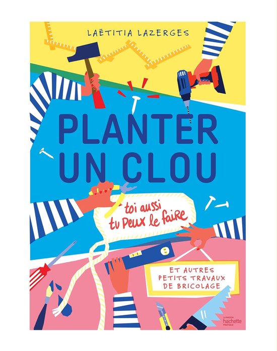 Planter un clou et autres petits travaux de bricolage - cover