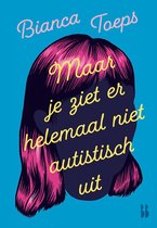 Hoofdzaken - Maar je ziet er helemaal niet autistisch uit