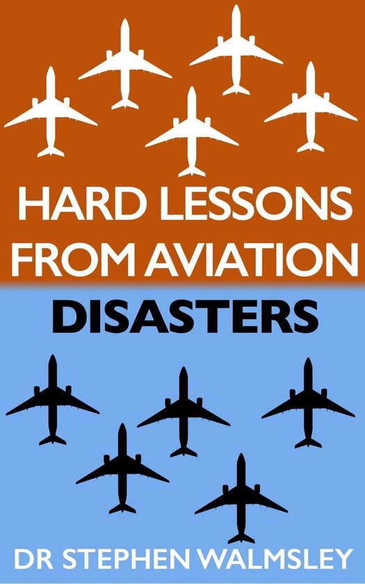 Hard Lessons From Aviation Disasters - cover