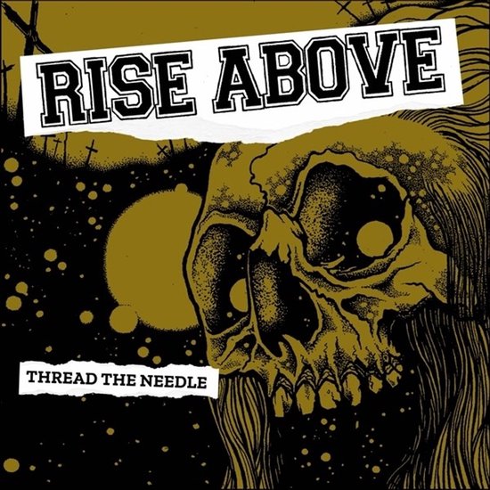Rise Above - Thread The Needle (7" Single)