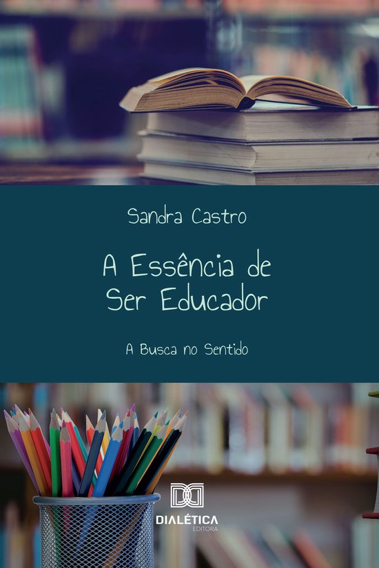 A Essência de Ser Educador - cover