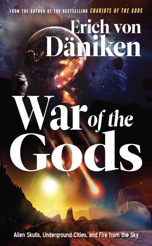 Boekomslag van 'War of the Gods' door Erich von Däniken. Ruimte, planeten, meteoren en de tekst 'Alien Skulls, Underground Cities, and Fire from the Sky'.